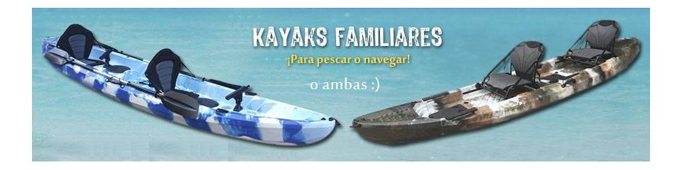 Oferta de Kayaks familiares, biplazas y triplazas para disfrutar en familia con su kayak